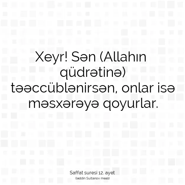 Ayetbul | Kuran Mealleri | Quran | Saffat suresi 12. ayet