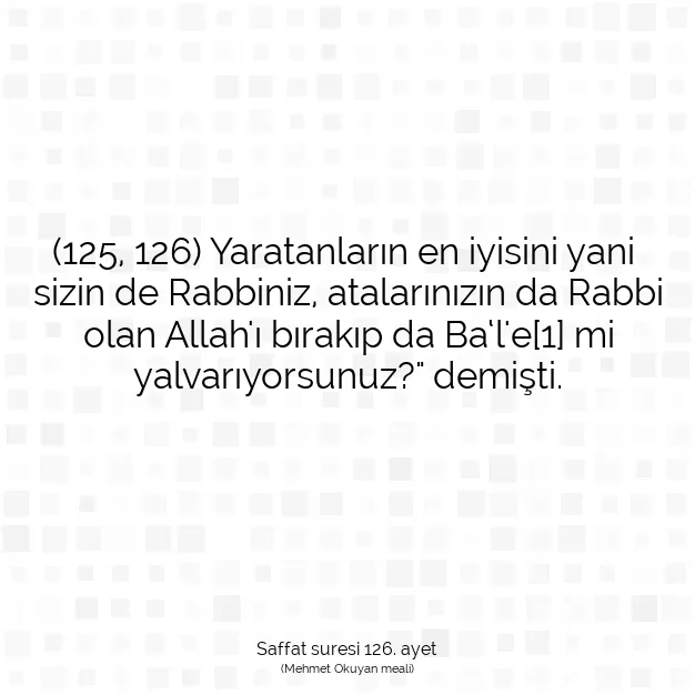 Ayetbul | Kuran Mealleri | Quran | Saffat suresi 126. ayet