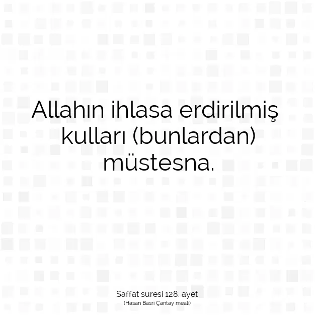 Ayetbul | Kuran Mealleri | Quran | Saffat suresi 128. ayet