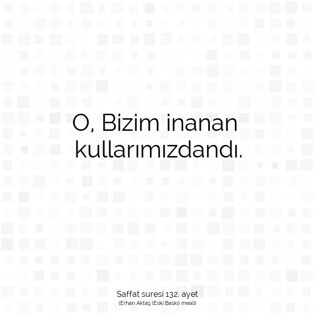 Ayetbul | Kuran Mealleri | Quran | Saffat suresi 132. ayet