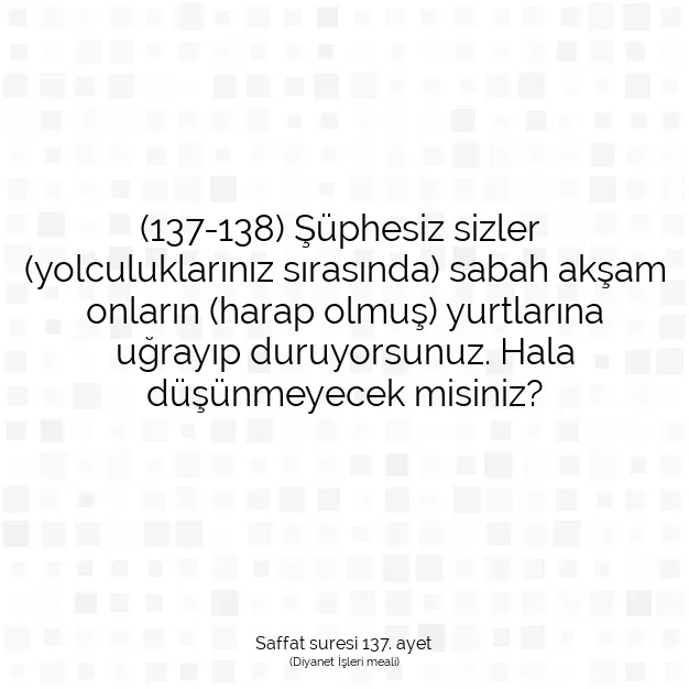 Ayetbul | Kuran Mealleri | Quran | Saffat suresi 137. ayet