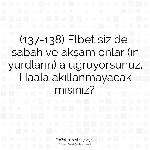 Ayetbul | Kuran Mealleri | Quran | Saffat suresi 137. ayet