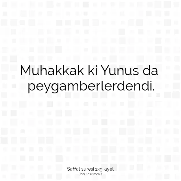 Ayetbul | Kuran Mealleri | Quran | Saffat suresi 139. ayet