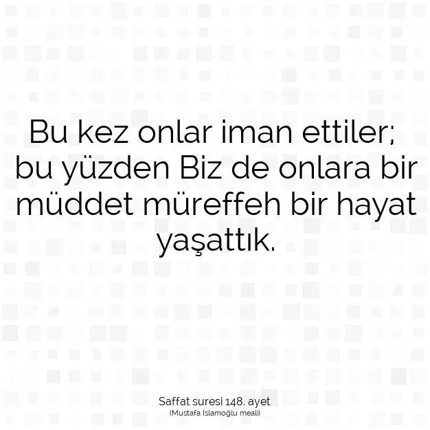 Ayetbul | Kuran Mealleri | Quran | Saffat suresi 148. ayet