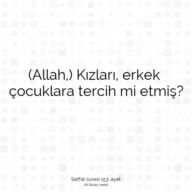 Ayetbul | Kuran Mealleri | Quran | Saffat suresi 153. ayet