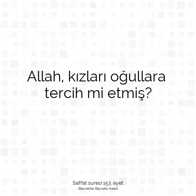 Ayetbul | Kuran Mealleri | Quran | Saffat suresi 153. ayet