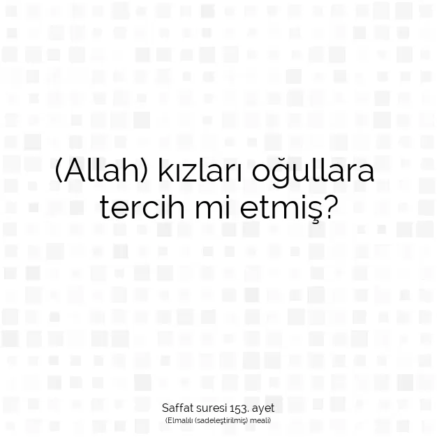 Ayetbul | Kuran Mealleri | Quran | Saffat suresi 153. ayet