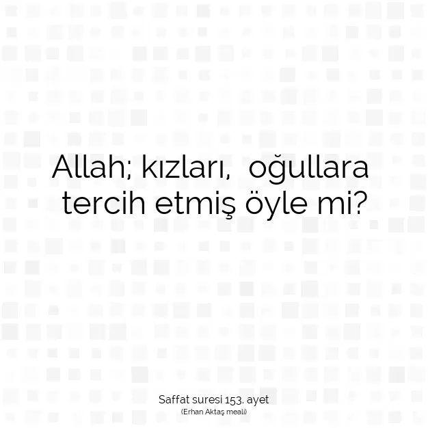 Ayetbul | Kuran Mealleri | Quran | Saffat suresi 153. ayet