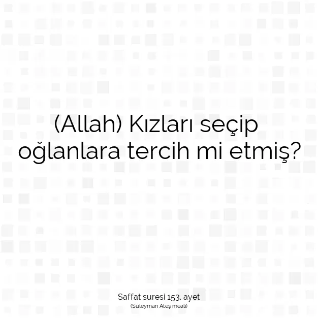 Ayetbul | Kuran Mealleri | Quran | Saffat suresi 153. ayet