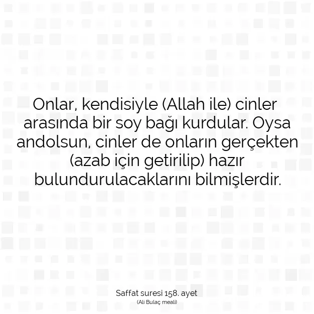 Ayetbul | Kuran Mealleri | Quran | Saffat suresi 158. ayet