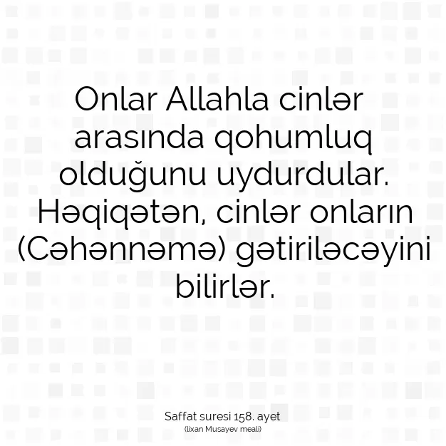 Ayetbul | Kuran Mealleri | Quran | Saffat suresi 158. ayet