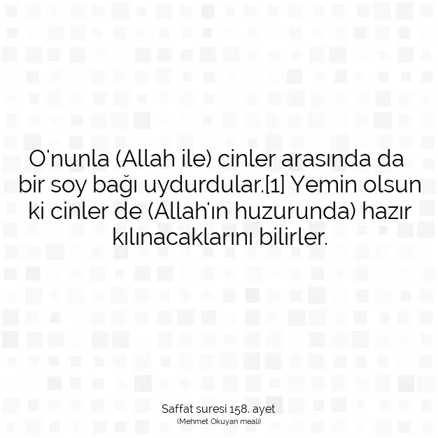 Ayetbul | Kuran Mealleri | Quran | Saffat suresi 158. ayet