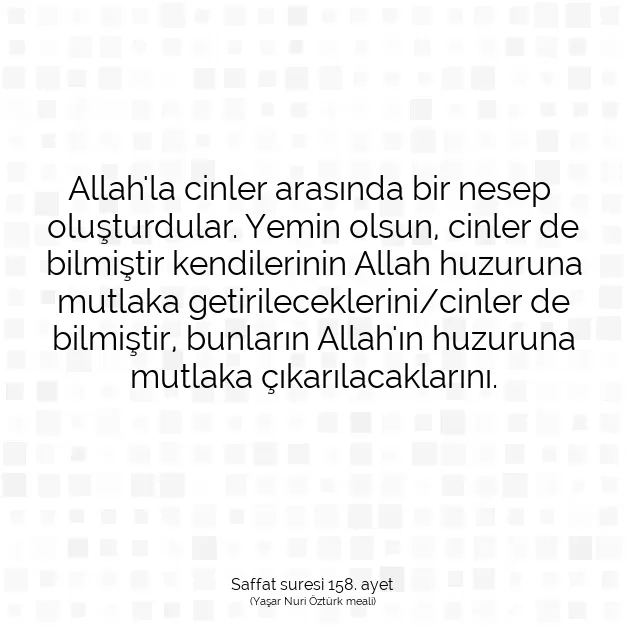 Ayetbul | Kuran Mealleri | Quran | Saffat suresi 158. ayet