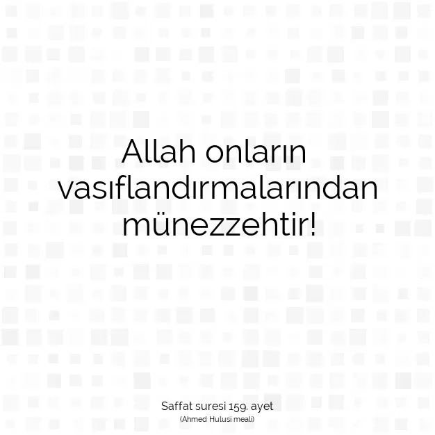 Ayetbul | Kuran Mealleri | Quran | Saffat suresi 159. ayet