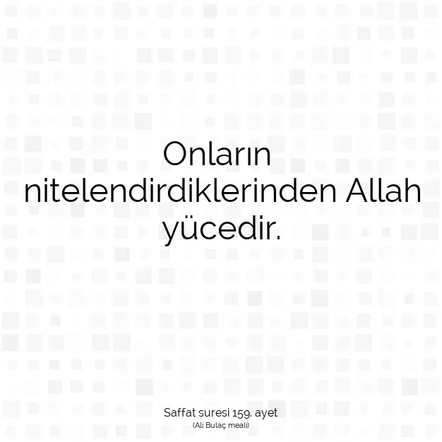 Ayetbul | Kuran Mealleri | Quran | Saffat suresi 159. ayet