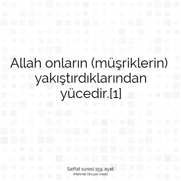 Ayetbul | Kuran Mealleri | Quran | Saffat suresi 159. ayet