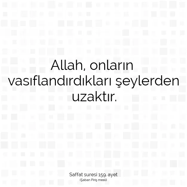 Ayetbul | Kuran Mealleri | Quran | Saffat suresi 159. ayet