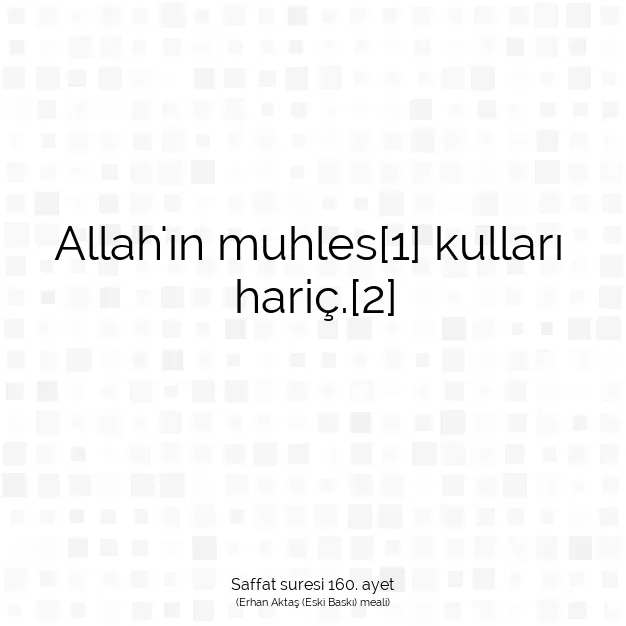 Ayetbul | Kuran Mealleri | Quran | Saffat suresi 160. ayet