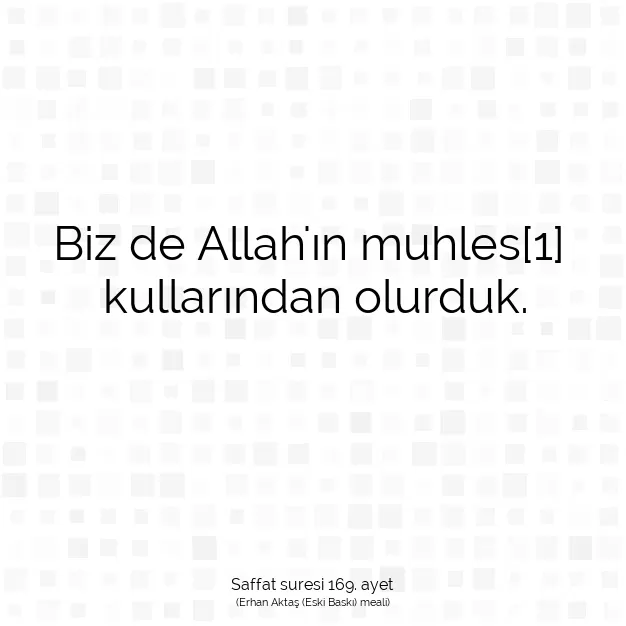 Ayetbul | Kuran Mealleri | Quran | Saffat suresi 169. ayet