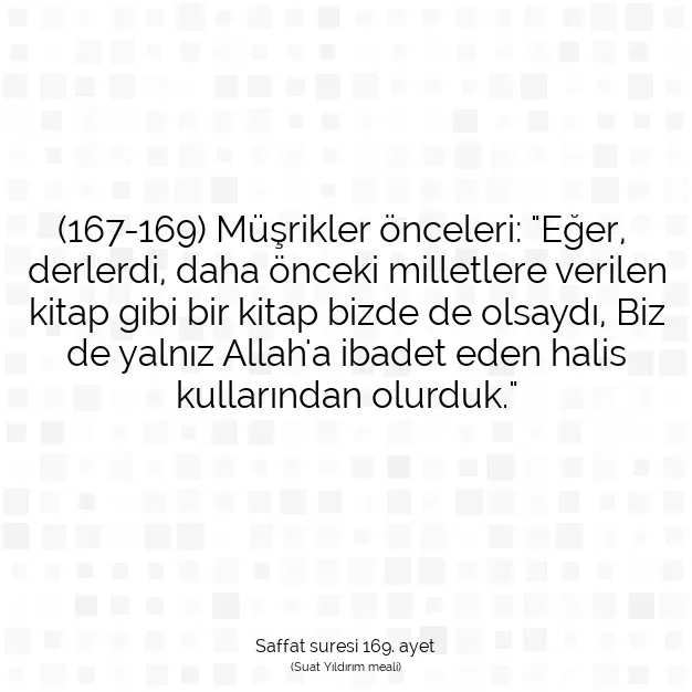 Ayetbul | Kuran Mealleri | Quran | Saffat suresi 169. ayet