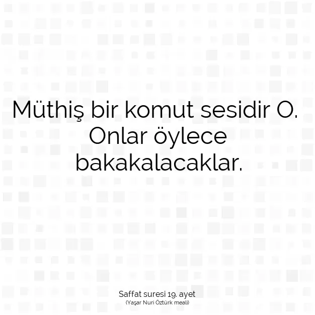 Ayetbul | Kuran Mealleri | Quran | Saffat suresi 19. ayet