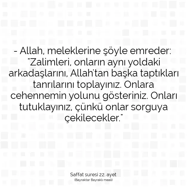 Ayetbul | Kuran Mealleri | Quran | Saffat suresi 22. ayet