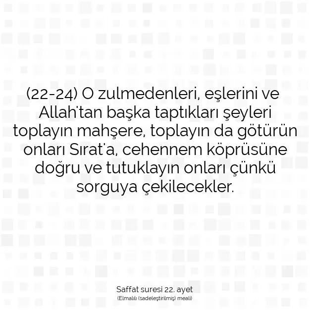 Ayetbul | Kuran Mealleri | Quran | Saffat suresi 22. ayet