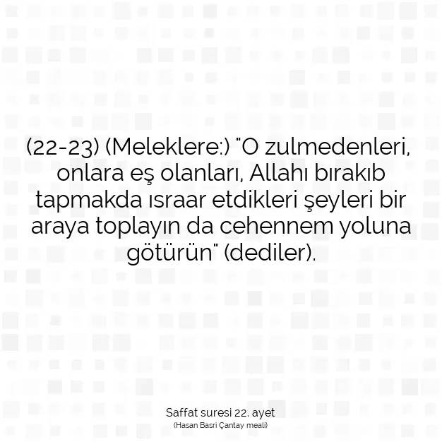 Ayetbul | Kuran Mealleri | Quran | Saffat suresi 22. ayet