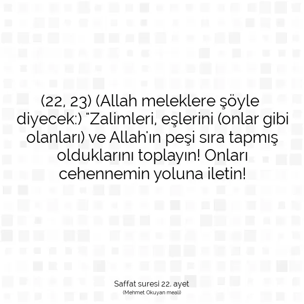 Ayetbul | Kuran Mealleri | Quran | Saffat suresi 22. ayet