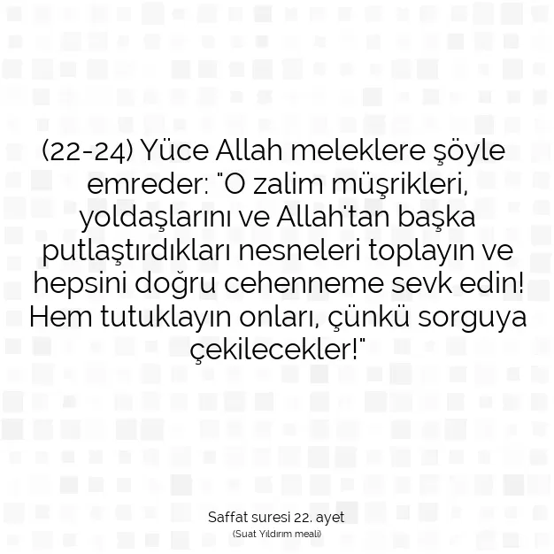 Ayetbul | Kuran Mealleri | Quran | Saffat suresi 22. ayet