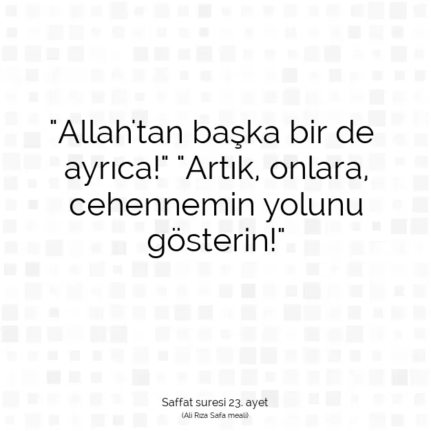 Ayetbul | Kuran Mealleri | Quran | Saffat suresi 23. ayet