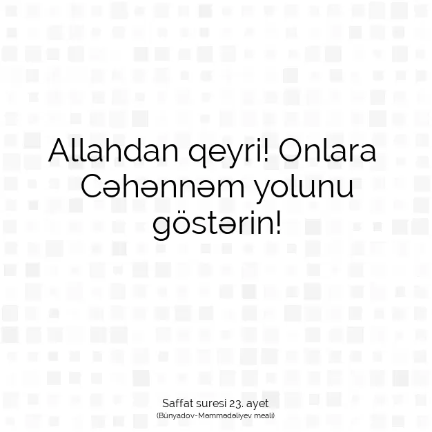 Ayetbul | Kuran Mealleri | Quran | Saffat suresi 23. ayet