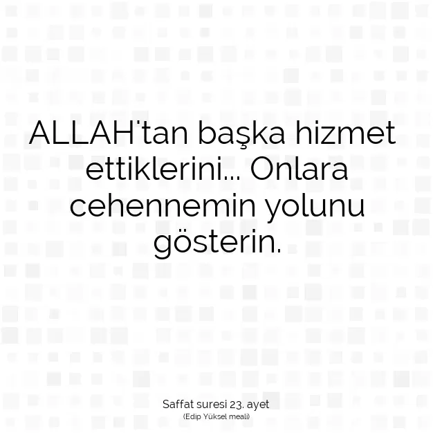 Ayetbul | Kuran Mealleri | Quran | Saffat suresi 23. ayet