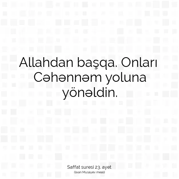 Ayetbul | Kuran Mealleri | Quran | Saffat suresi 23. ayet