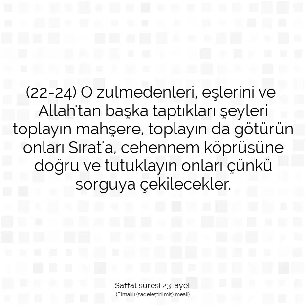 Ayetbul | Kuran Mealleri | Quran | Saffat suresi 23. ayet