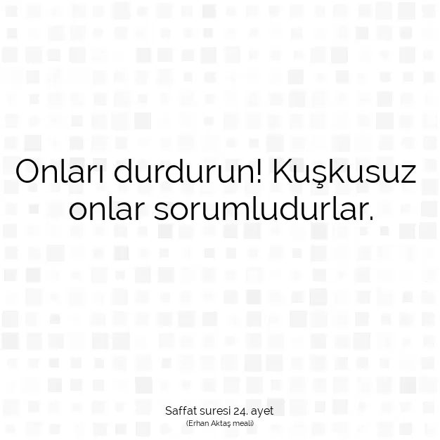 Ayetbul | Kuran Mealleri | Quran | Saffat suresi 24. ayet