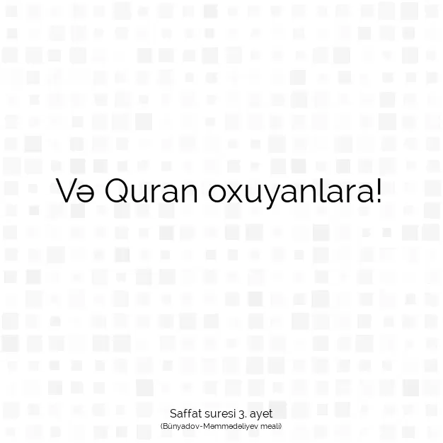 Ayetbul | Kuran Mealleri | Quran | Saffat suresi 3. ayet