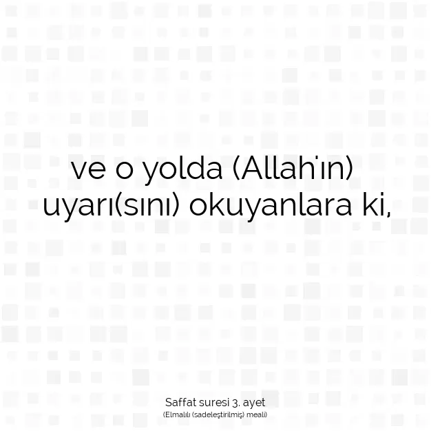 Ayetbul | Kuran Mealleri | Quran | Saffat suresi 3. ayet