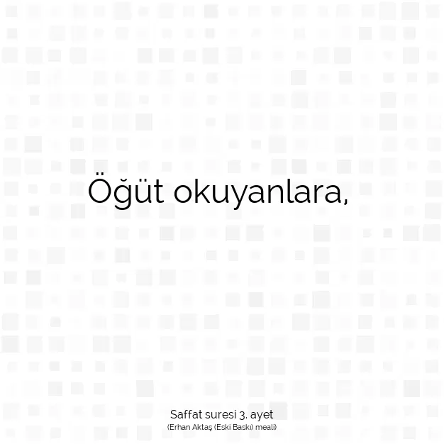 Ayetbul | Kuran Mealleri | Quran | Saffat suresi 3. ayet