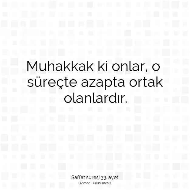 Ayetbul | Kuran Mealleri | Quran | Saffat suresi 33. ayet