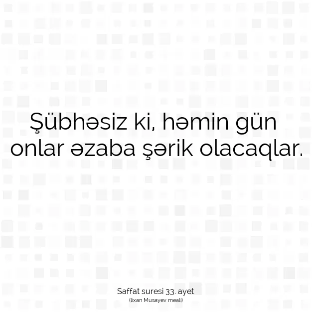 Ayetbul | Kuran Mealleri | Quran | Saffat suresi 33. ayet