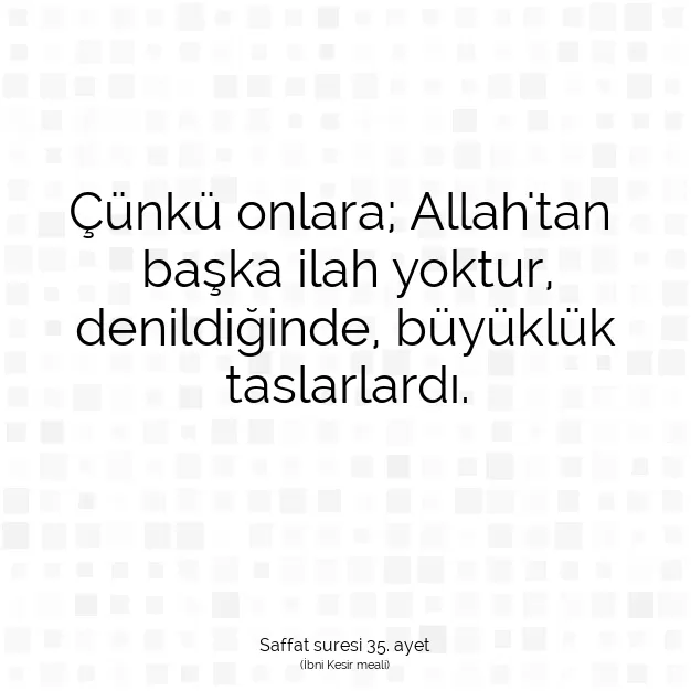 Ayetbul | Kuran Mealleri | Quran | Saffat suresi 35. ayet