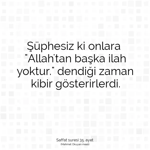 Ayetbul | Kuran Mealleri | Quran | Saffat suresi 35. ayet