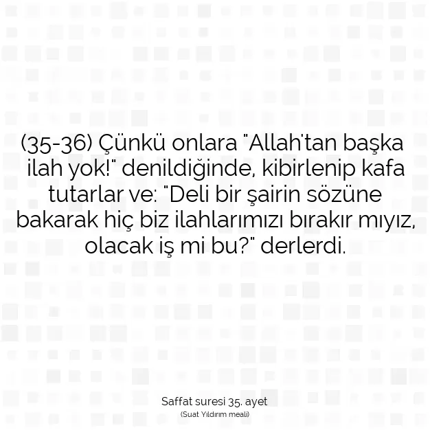 Ayetbul | Kuran Mealleri | Quran | Saffat suresi 35. ayet