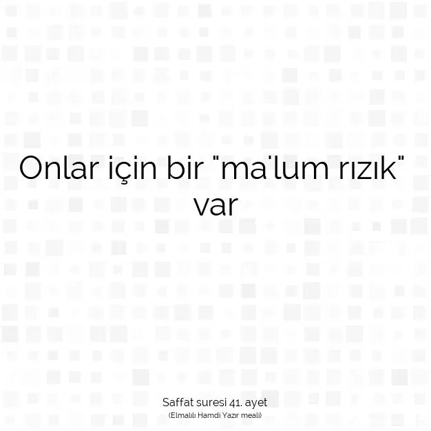 Ayetbul | Kuran Mealleri | Quran | Saffat suresi 41. ayet