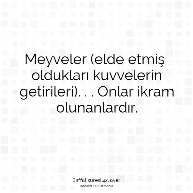 Ayetbul | Kuran Mealleri | Quran | Saffat suresi 42. ayet