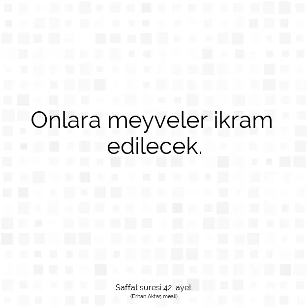 Ayetbul | Kuran Mealleri | Quran | Saffat suresi 42. ayet