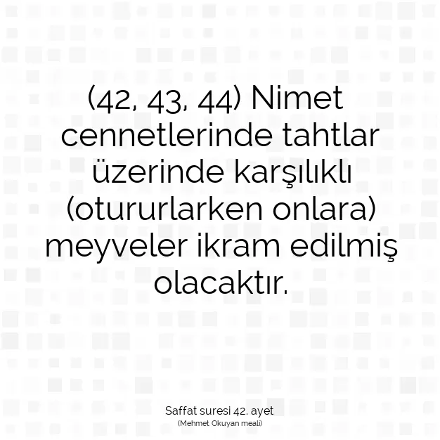 Ayetbul | Kuran Mealleri | Quran | Saffat suresi 42. ayet