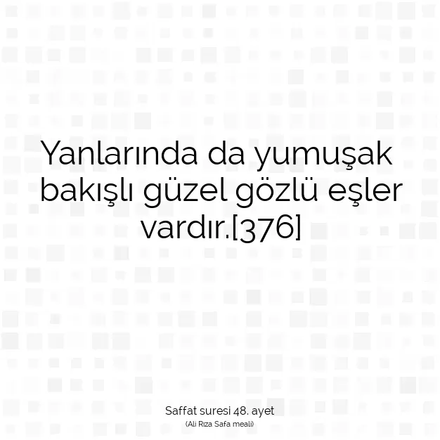 Ayetbul | Kuran Mealleri | Quran | Saffat suresi 48. ayet