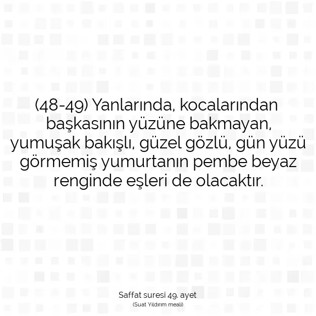 Ayetbul | Kuran Mealleri | Quran | Saffat suresi 49. ayet